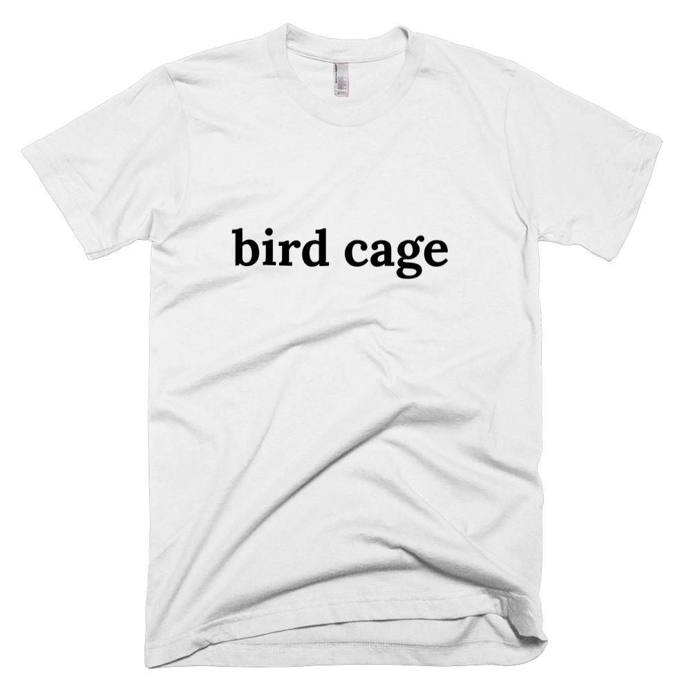 T-shirt with 'bird cage' text on the front