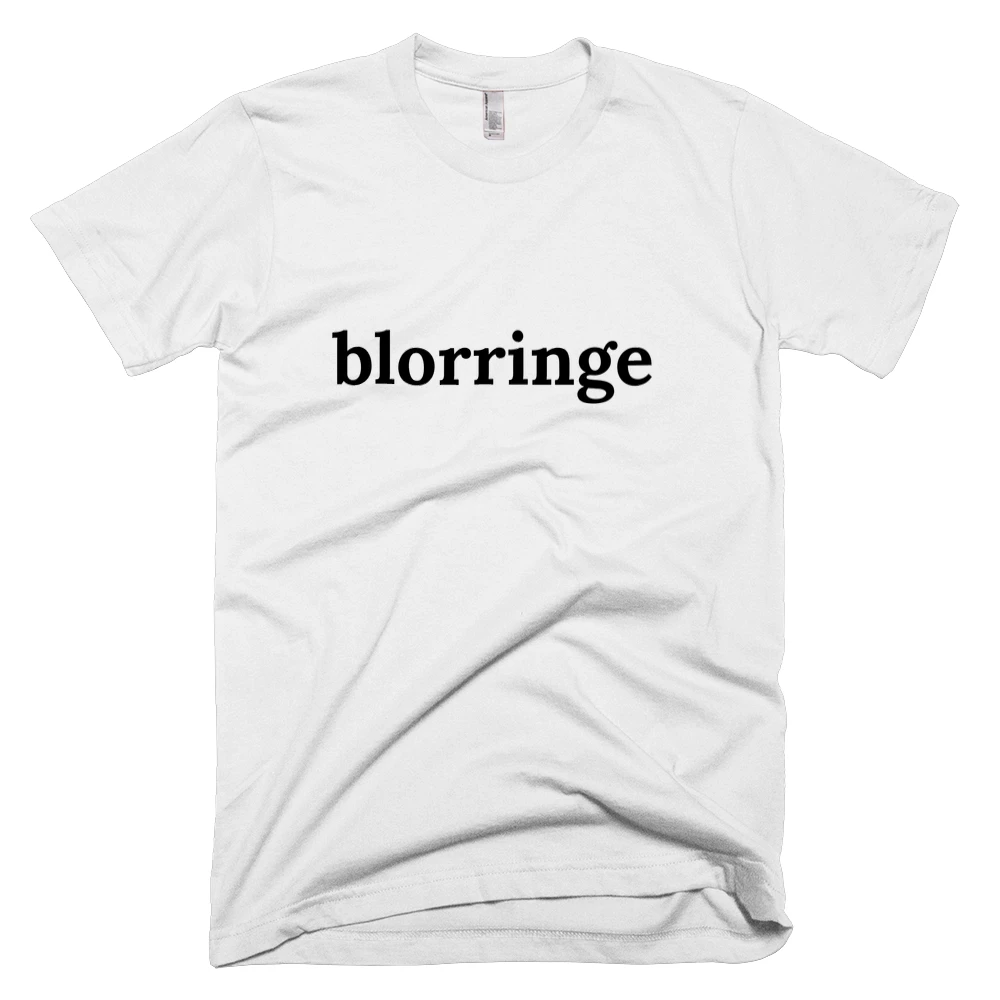 T-shirt with 'blorringe' text on the front