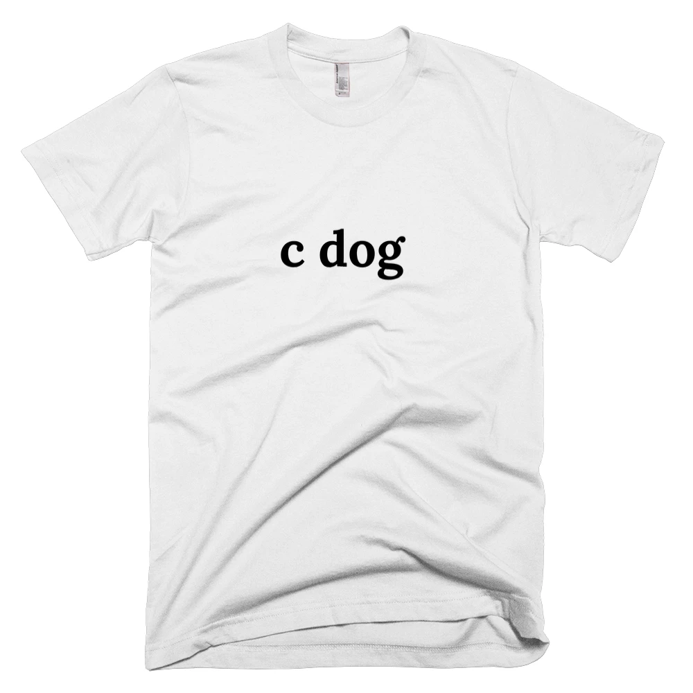 T-shirt with 'c dog' text on the front