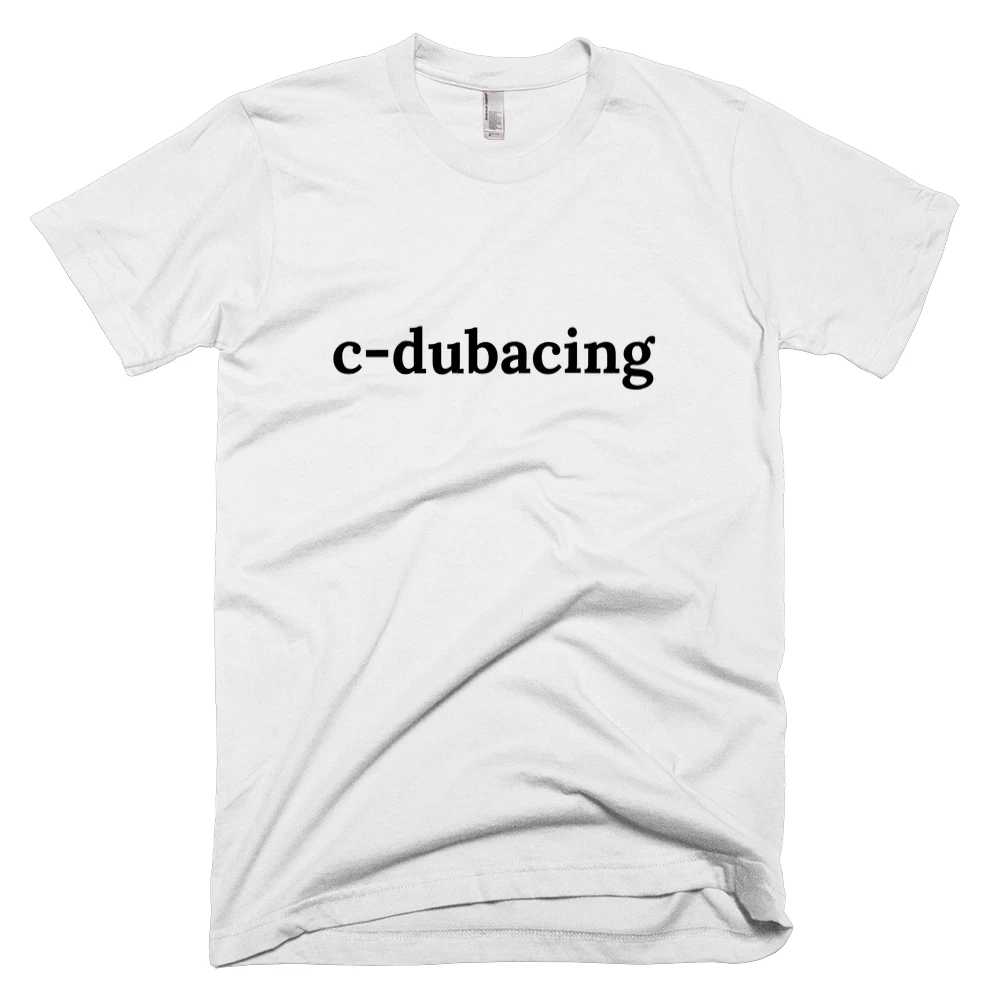 T-shirt with 'c-dubacing' text on the front