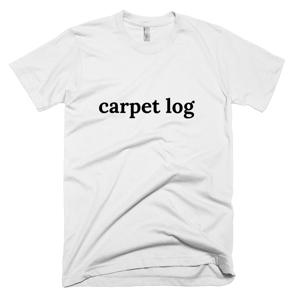 T-shirt with 'carpet log' text on the front