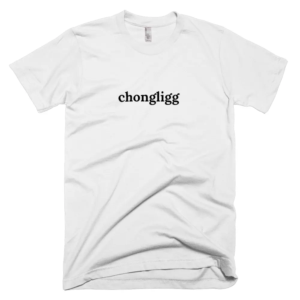 T-shirt with 'chongligg' text on the front