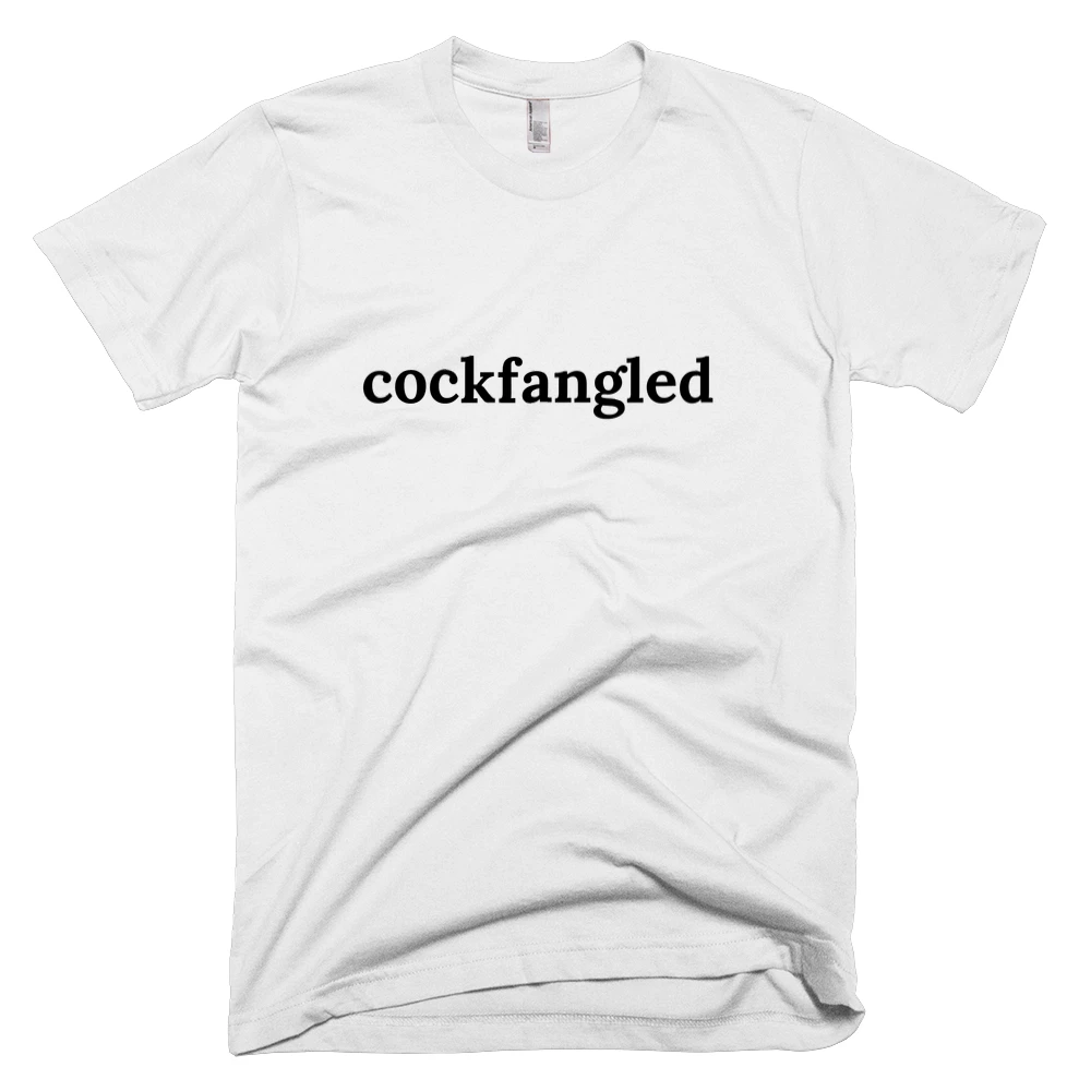 T-shirt with 'cockfangled' text on the front