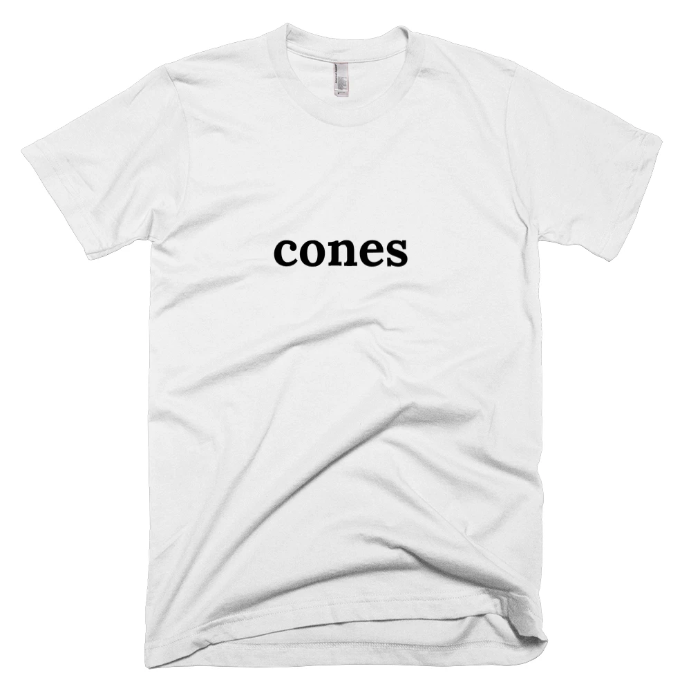 T-shirt with 'cones' text on the front