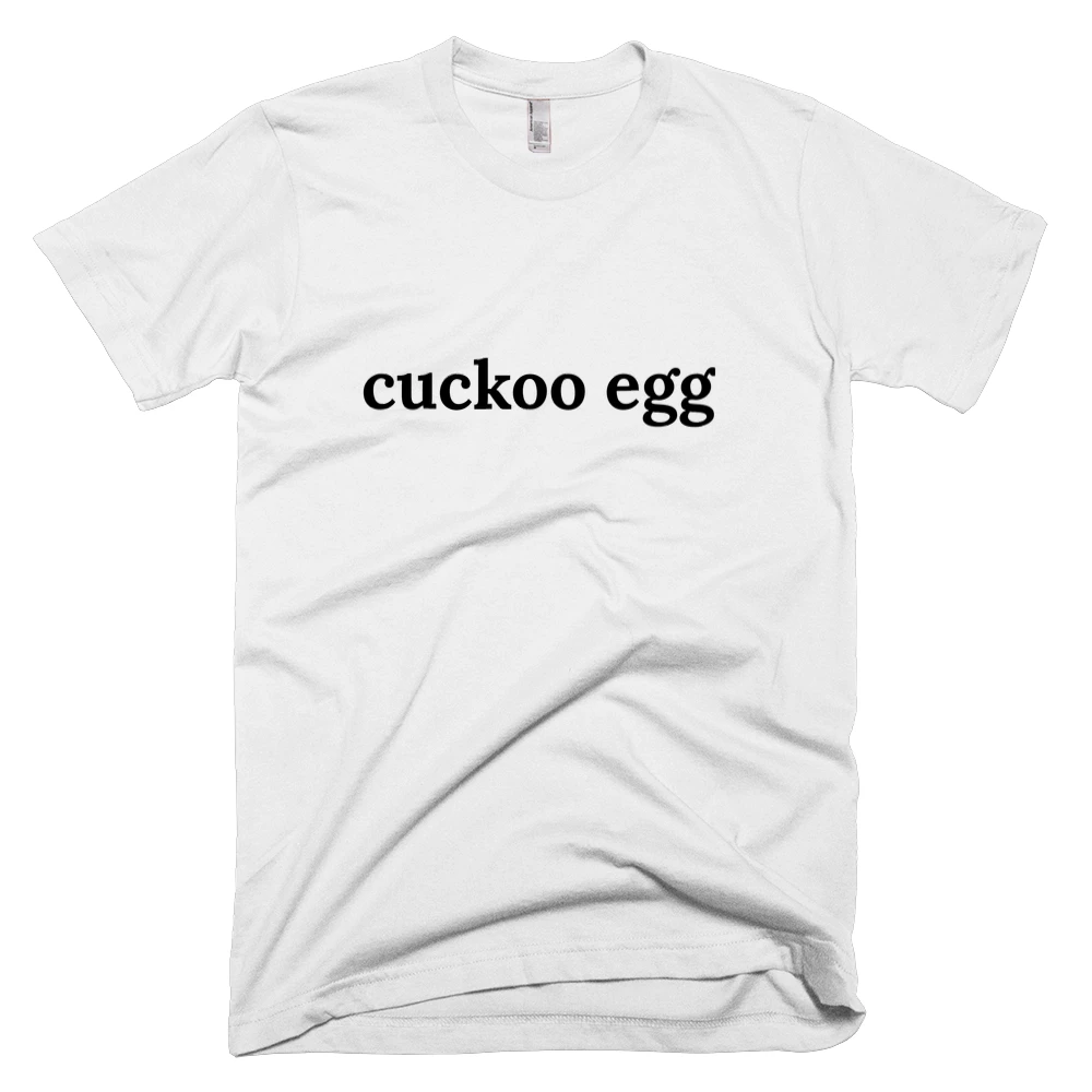 T-shirt with 'cuckoo egg' text on the front