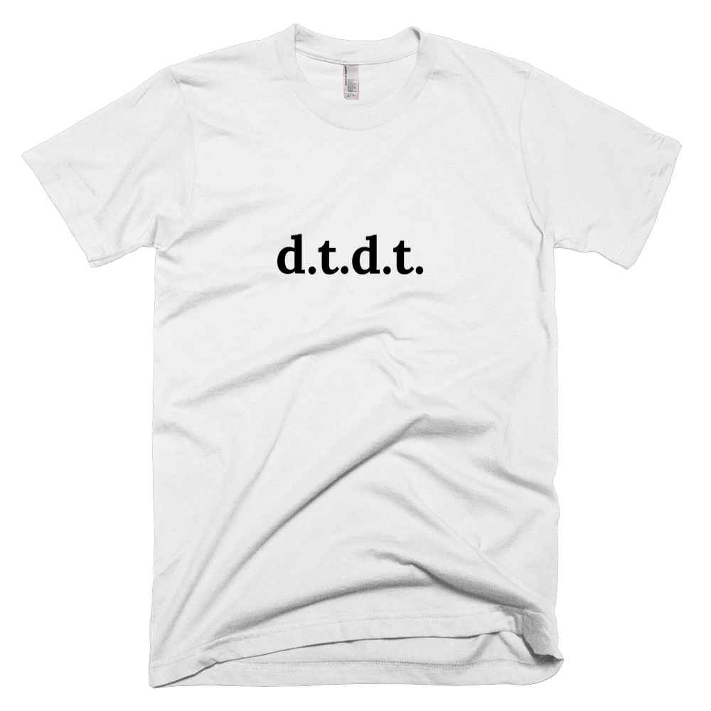 T-shirt with 'd.t.d.t.' text on the front