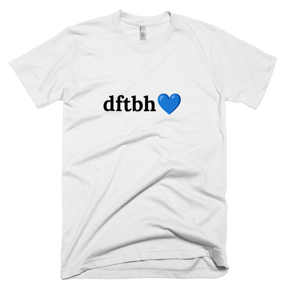 T-shirt with 'dftbh💙' text on the front