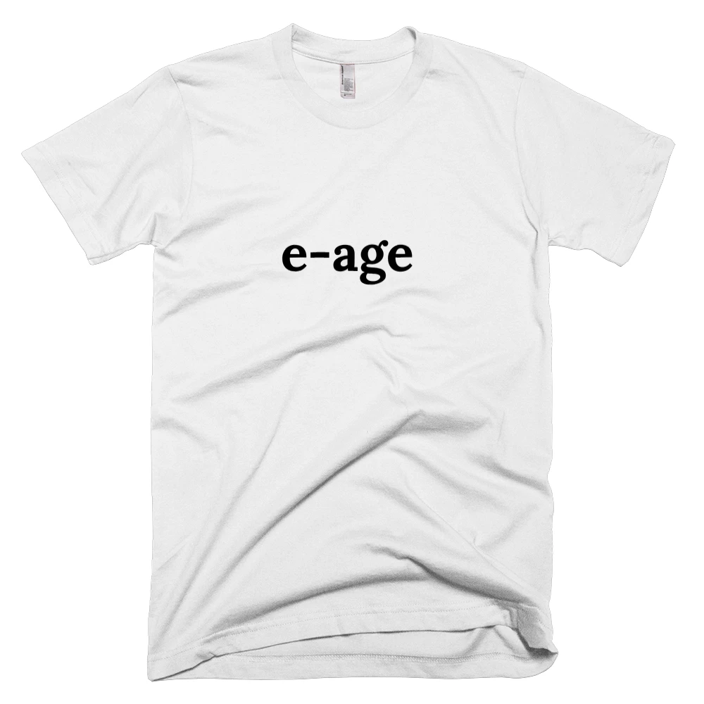 T-shirt with 'e-age' text on the front