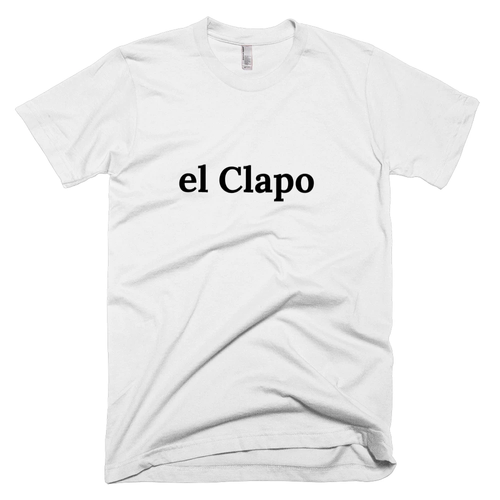 T-shirt with 'el Clapo' text on the front