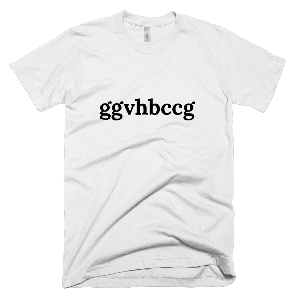 T-shirt with 'ggvhbccg' text on the front