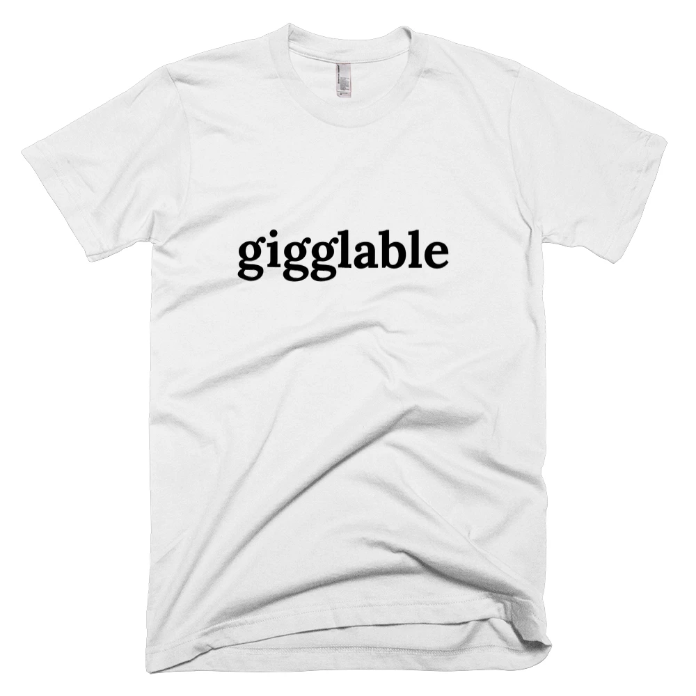 T-shirt with 'gigglable' text on the front