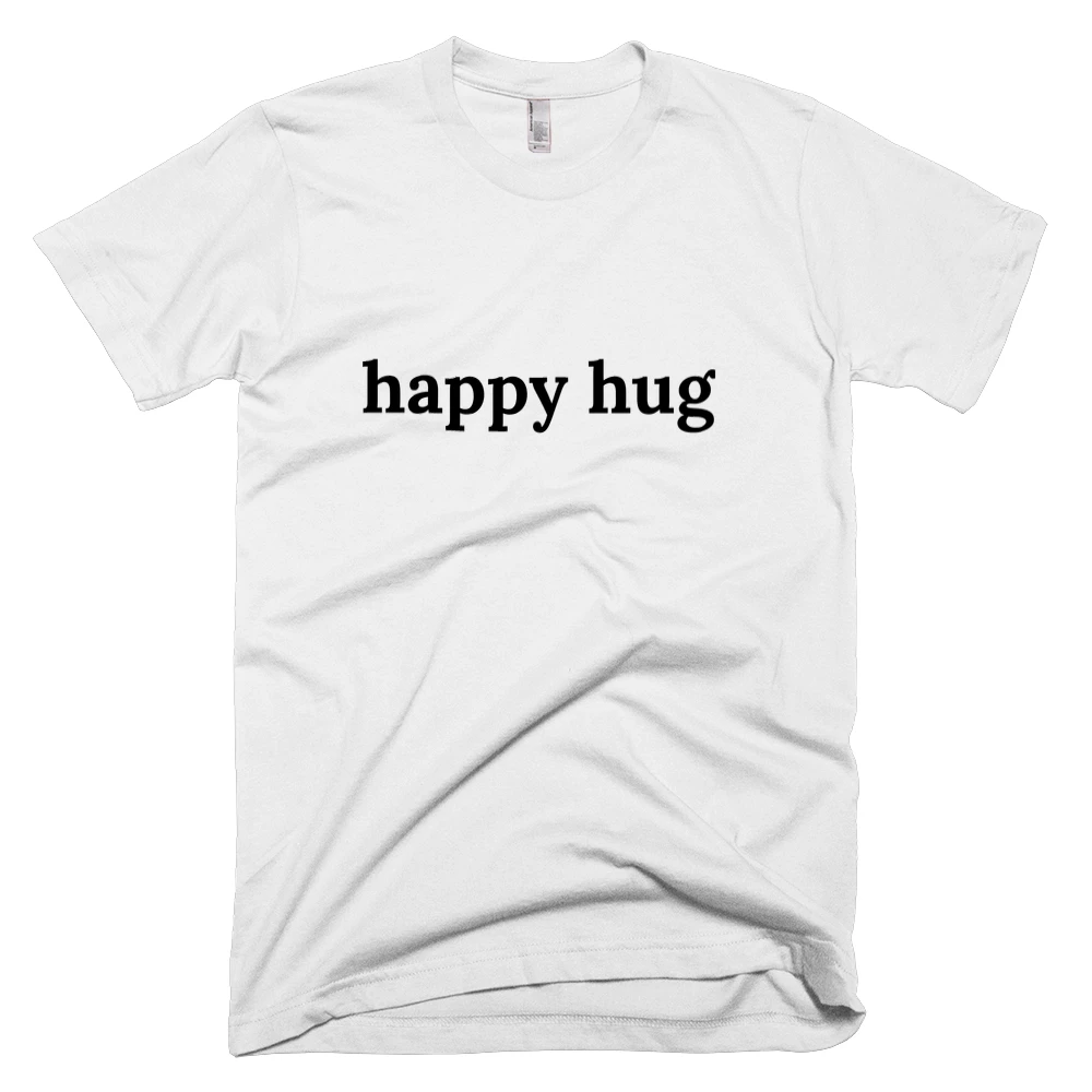 T-shirt with 'happy hug' text on the front