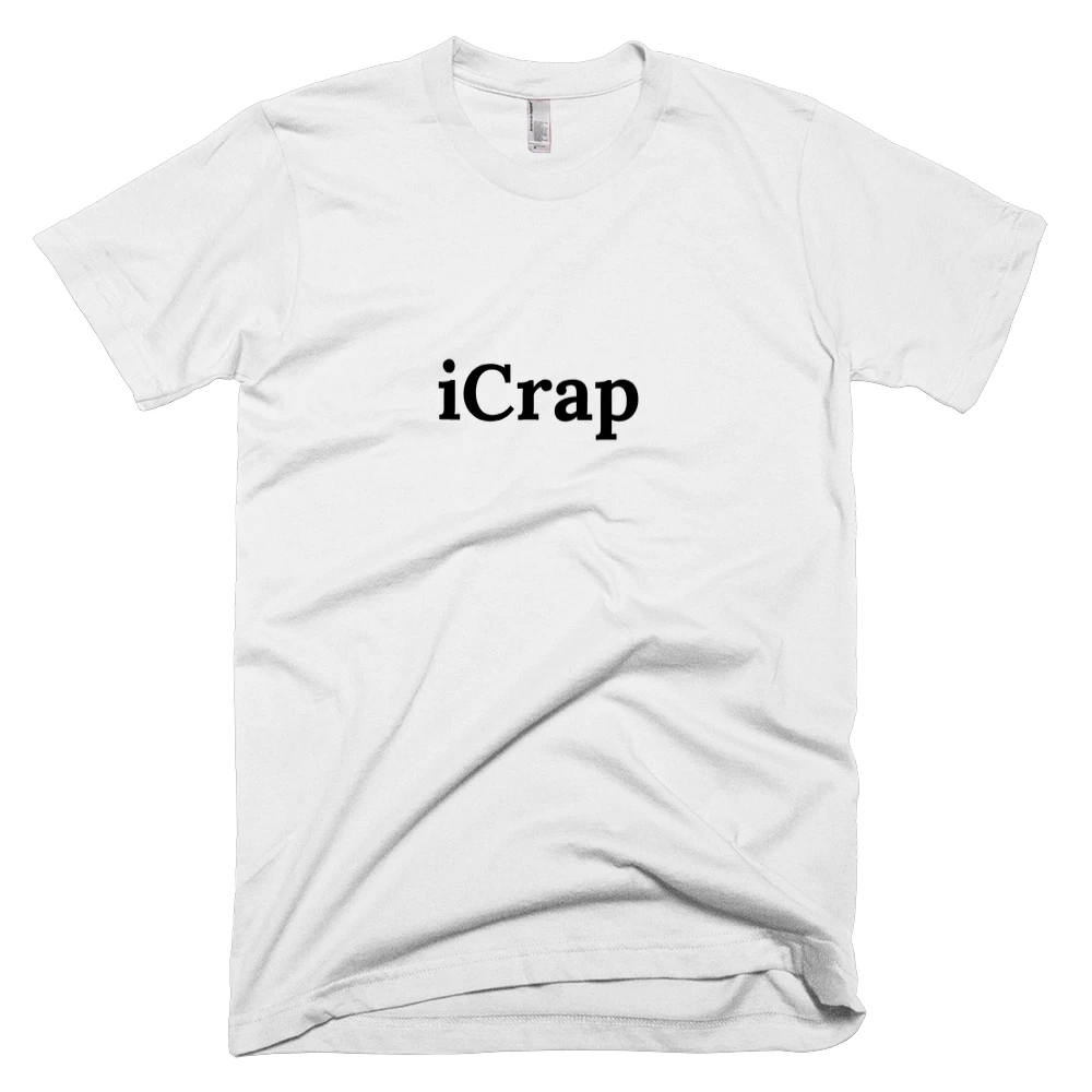 T-shirt with 'iCrap' text on the front