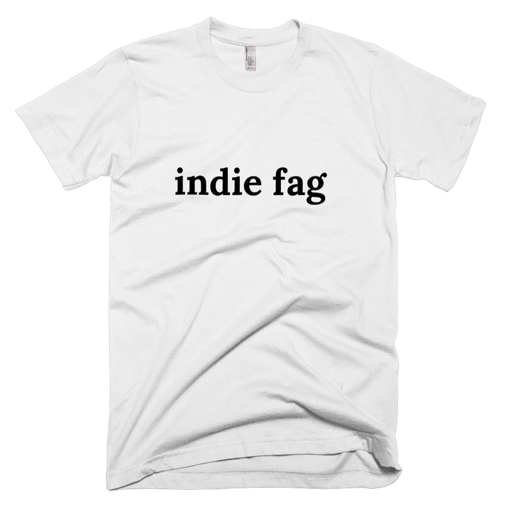 T-shirt with 'indie fag' text on the front