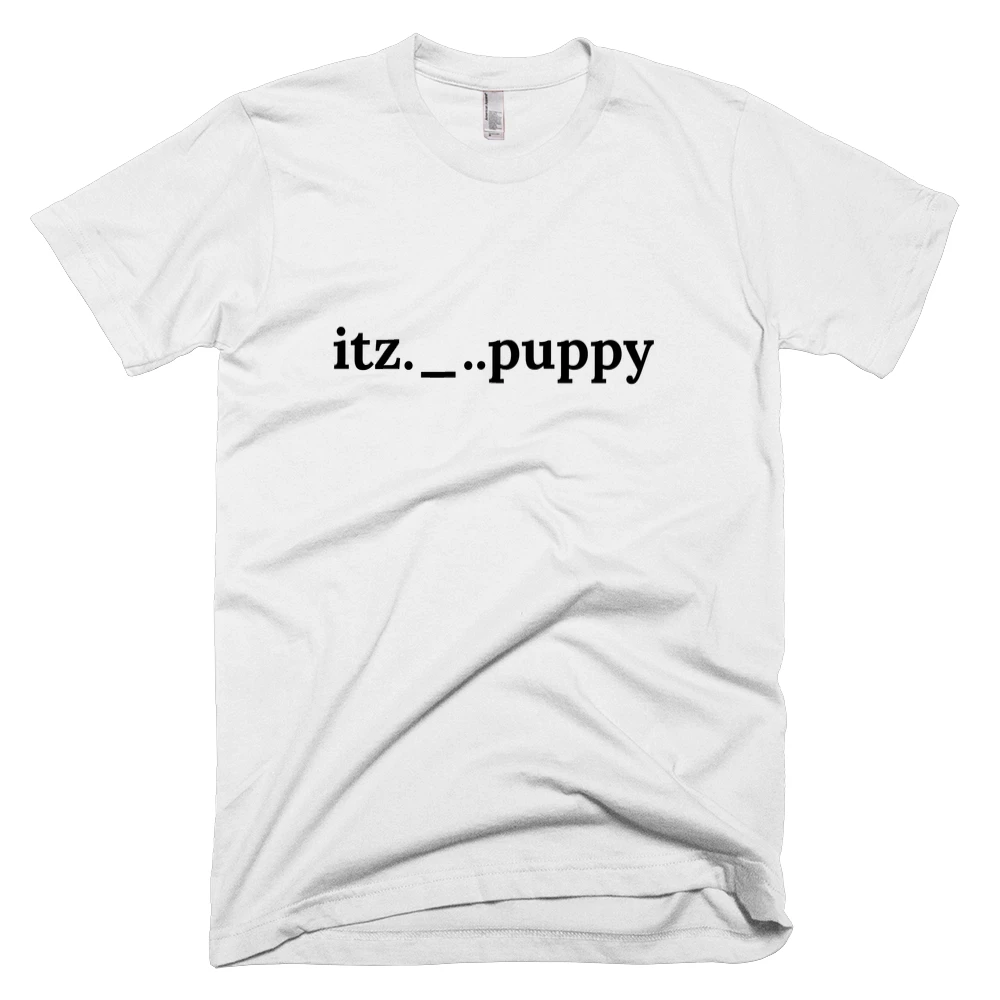 T-shirt with 'itz._..puppy' text on the front