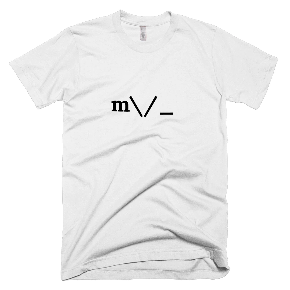 T-shirt with 'm\/_' text on the front
