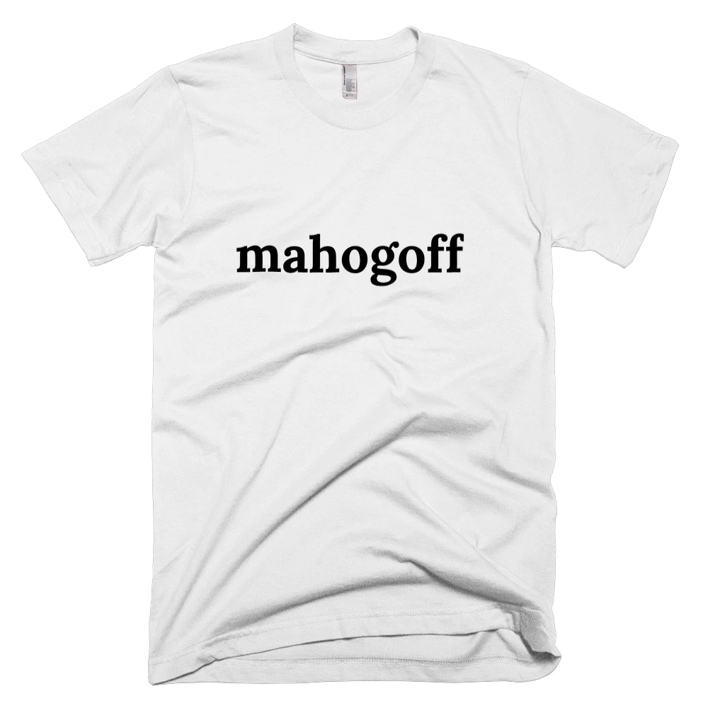 T-shirt with 'mahogoff' text on the front