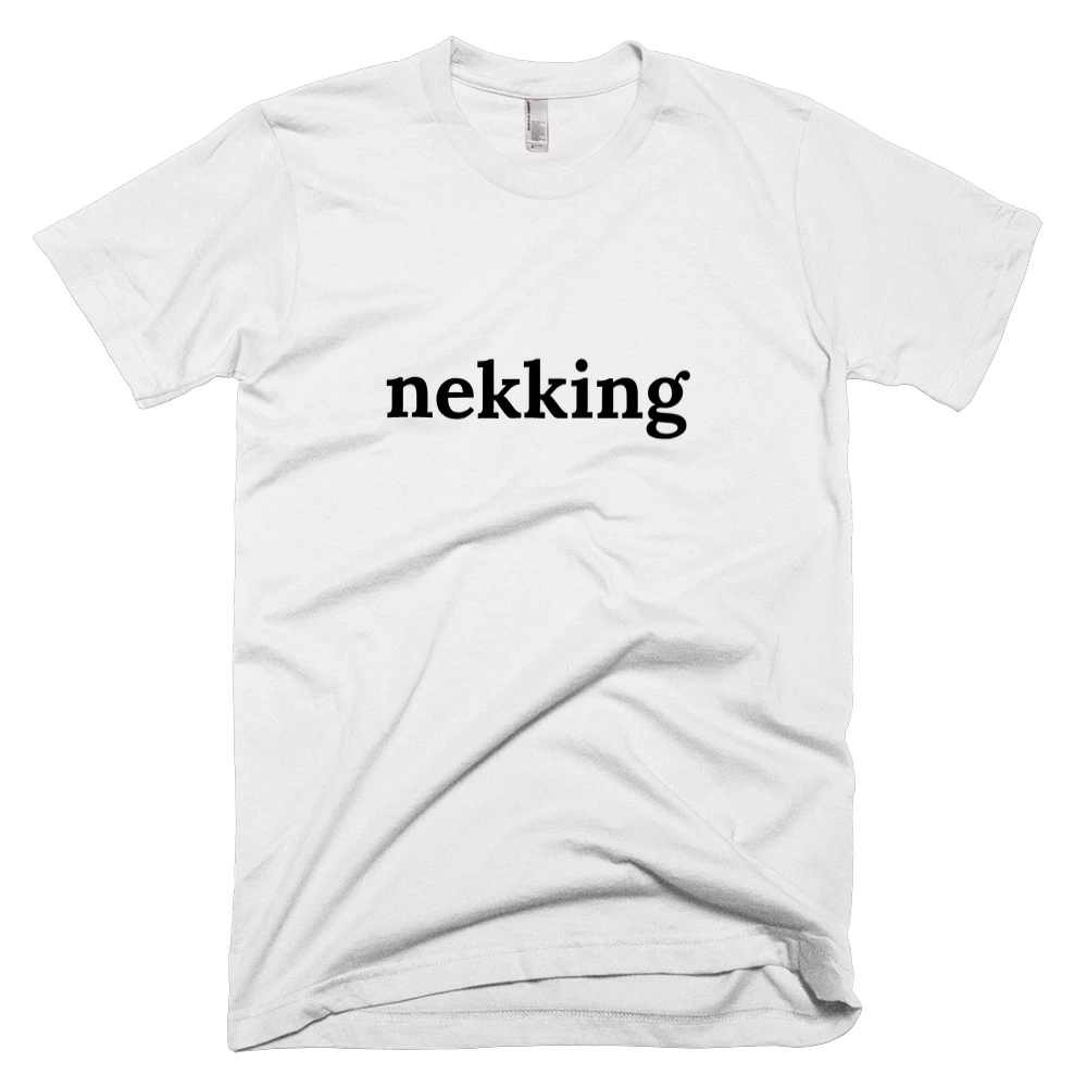 T-shirt with 'nekking' text on the front