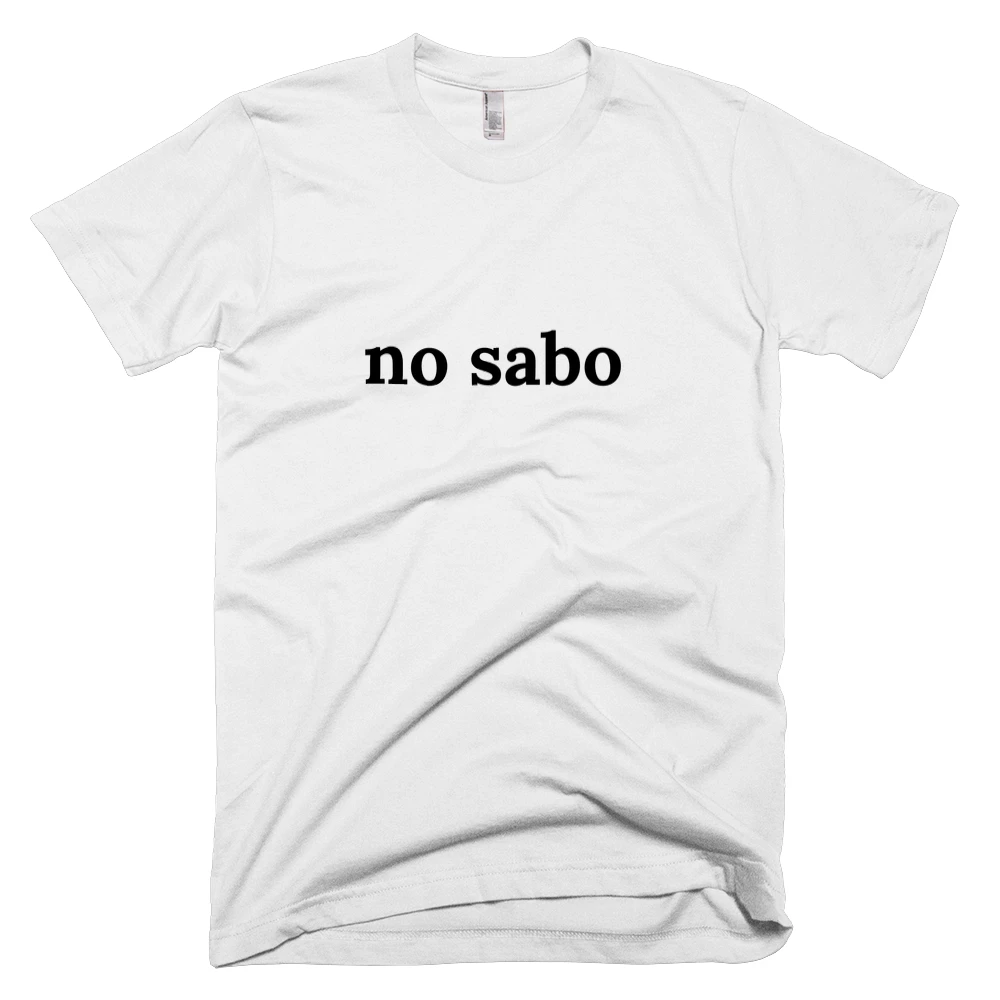 T-shirt with 'no sabo' text on the front