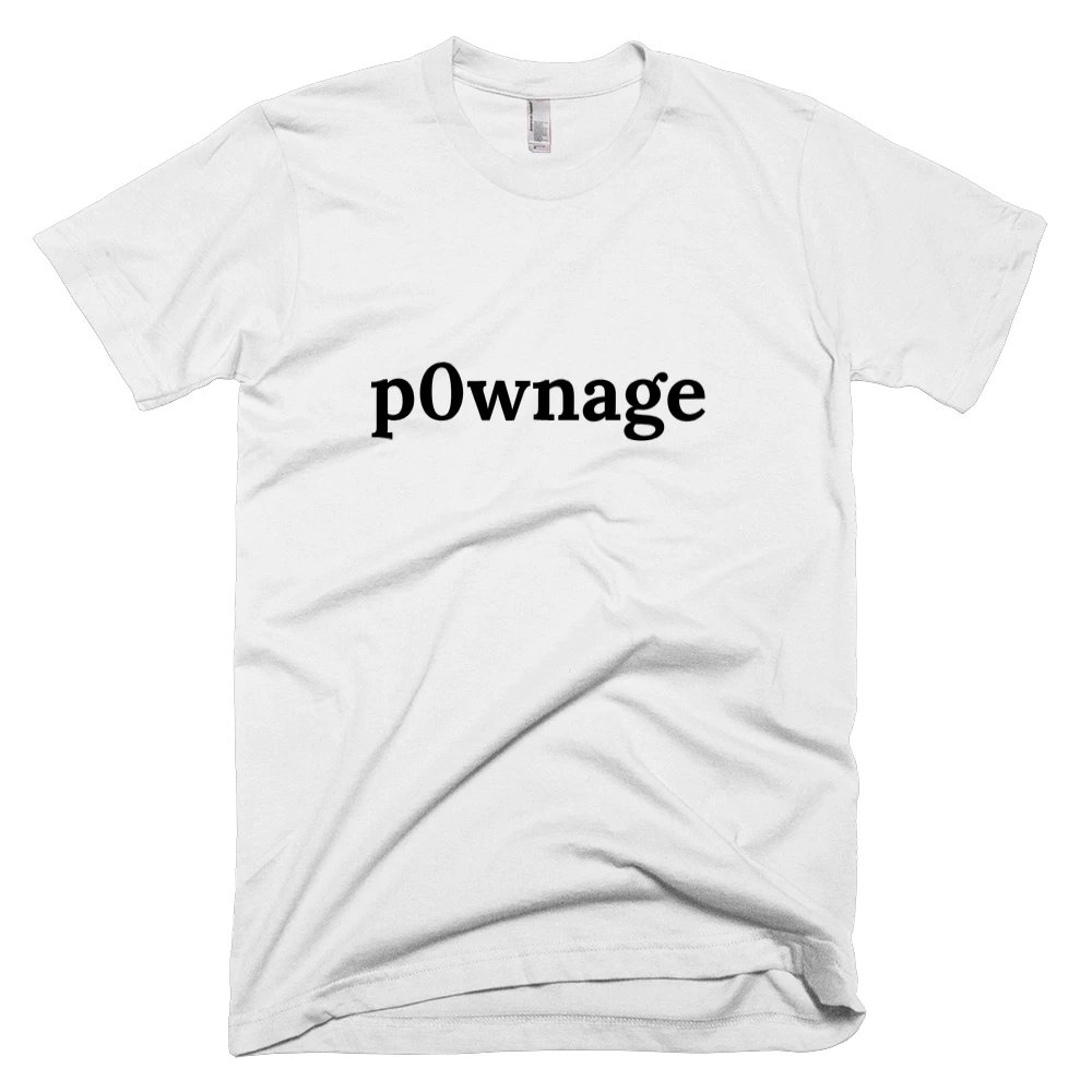 T-shirt with 'p0wnage' text on the front