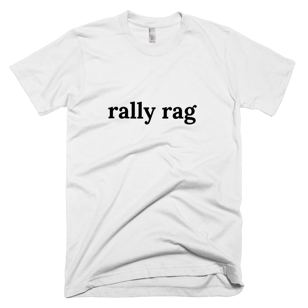 T-shirt with 'rally rag' text on the front