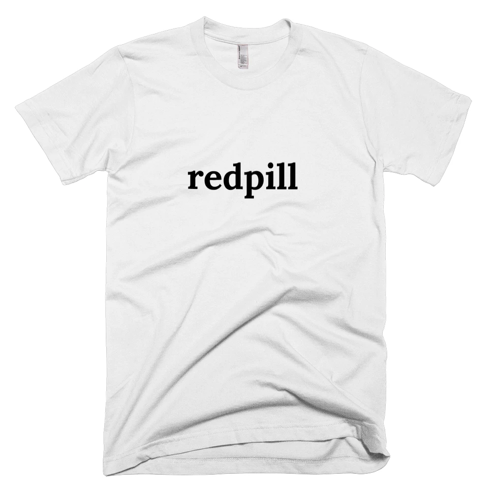 T-shirt with 'redpill' text on the front