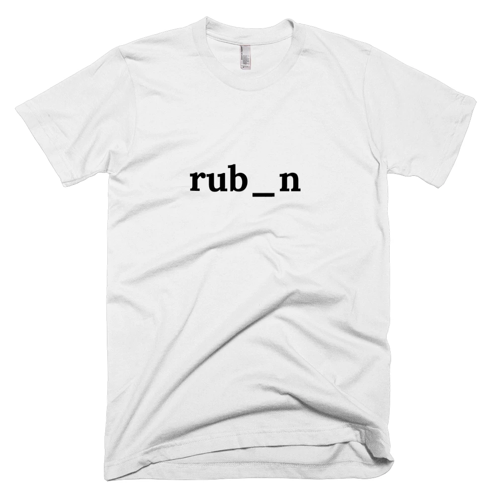 T-shirt with 'rub_n' text on the front