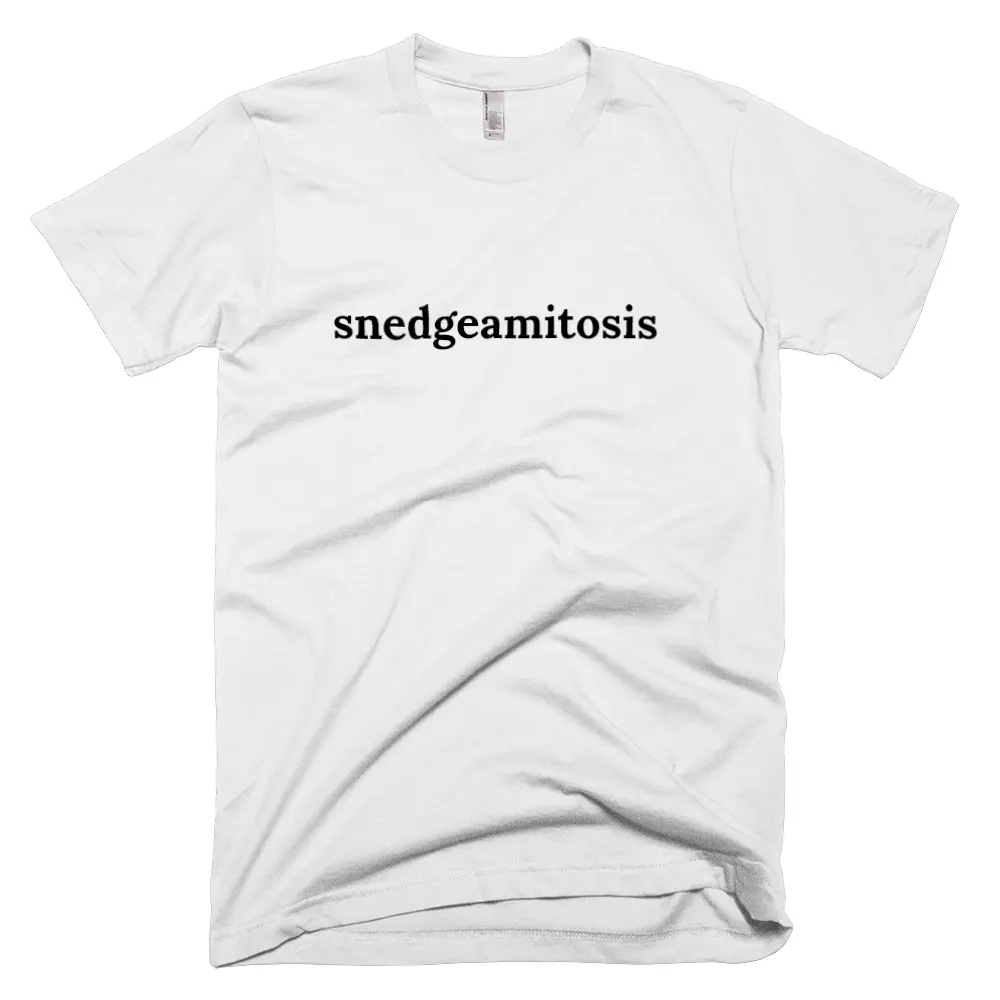 T-shirt with 'snedgeamitosis' text on the front