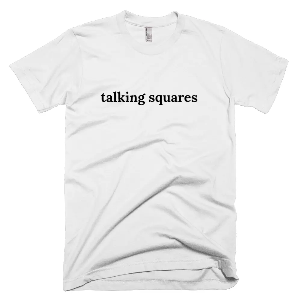 T-shirt with 'talking squares' text on the front