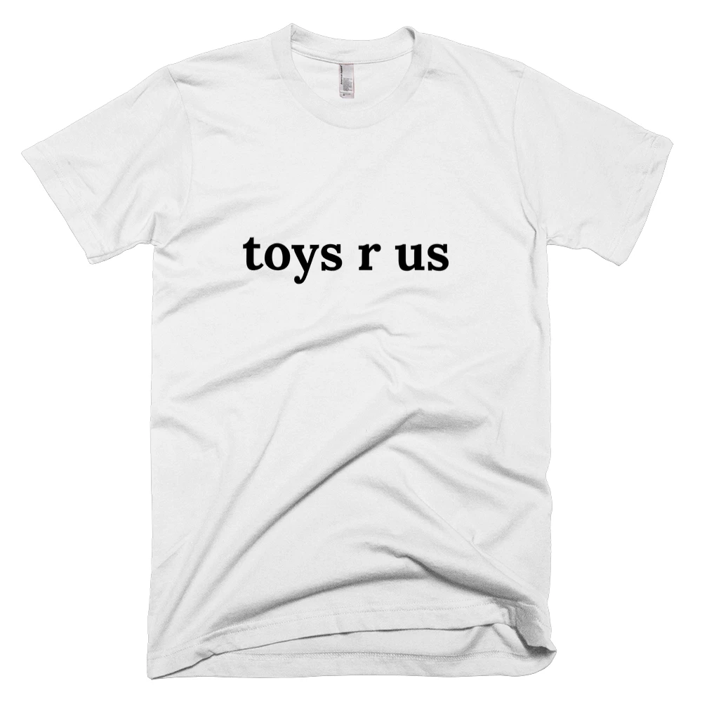 T-shirt with 'toys r us' text on the front