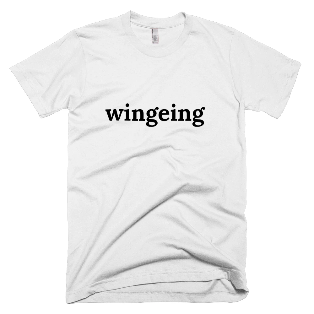 T-shirt with 'wingeing' text on the front