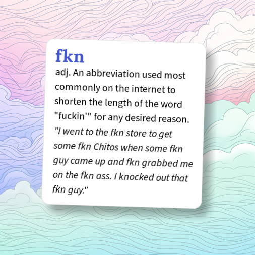 Urban Dictionary: fkn