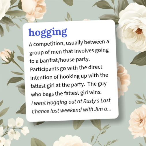 Urban Dictionary: hogging
