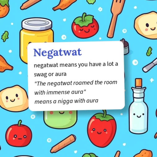 Urban Dictionary: negatwat