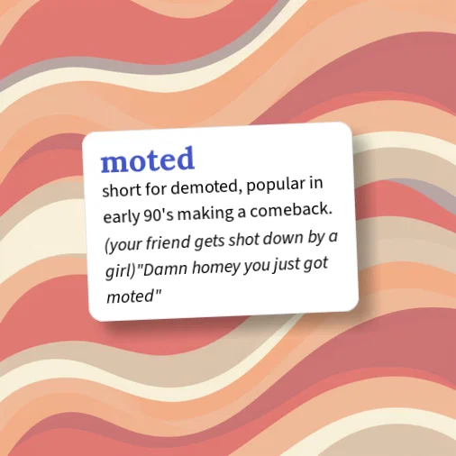 Urban Dictionary: moted