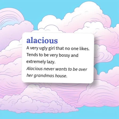 Urban Dictionary: alacious