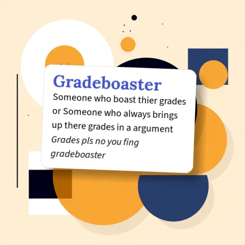 Urban Dictionary: Gradeboaster