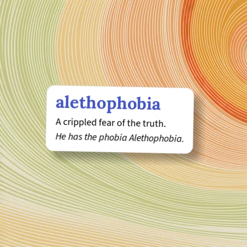 Urban Dictionary: alethophobia
