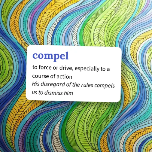 Urban Dictionary: compel