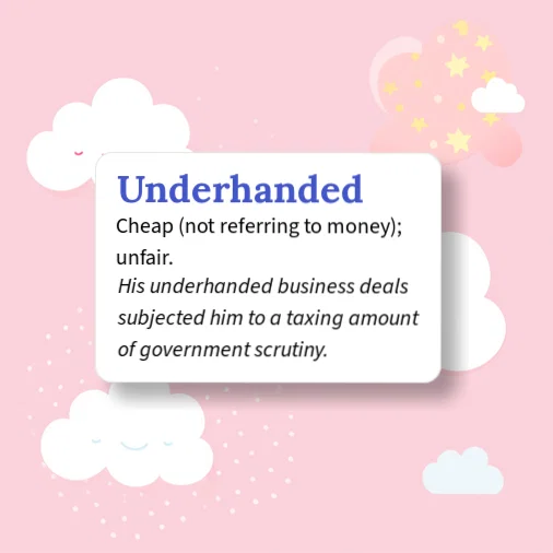 Urban Dictionary: Underhanded