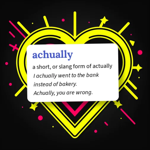 Urban Dictionary: achully