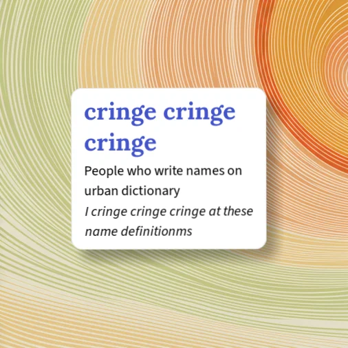Urban Dictionary: Cringeness