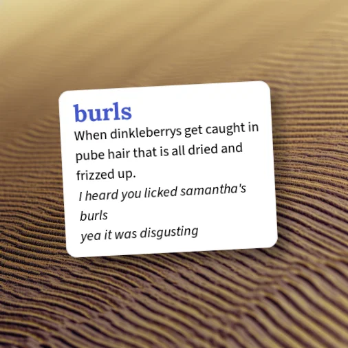 Urban Dictionary: burls