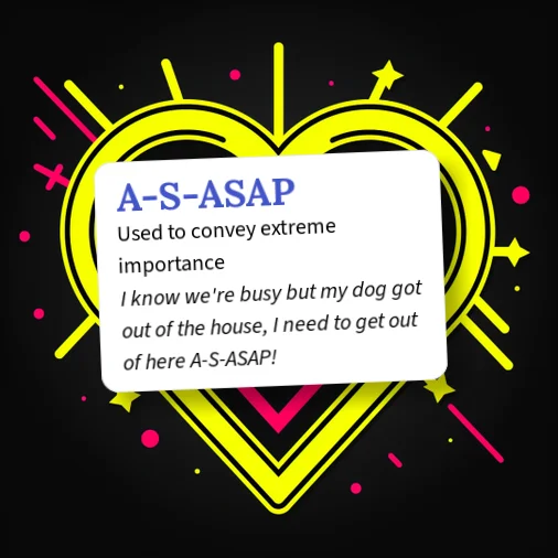 Urban Dictionary: A-S-ASAP