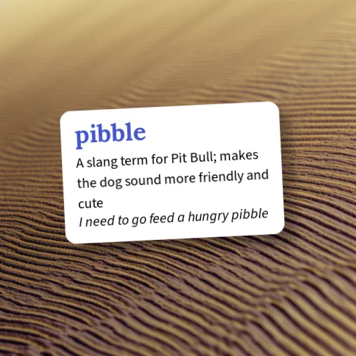 Urban Dictionary: pibble