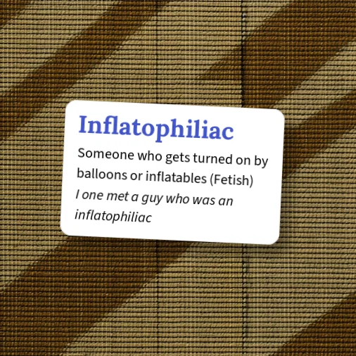 Urban Dictionary: Inflatophiliac