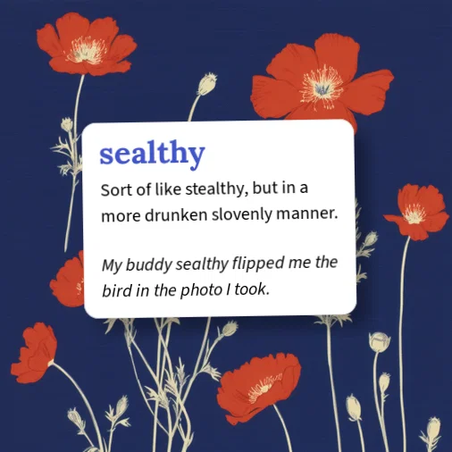 Urban Dictionary: sealthy