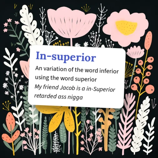 Urban Dictionary: In-superior
