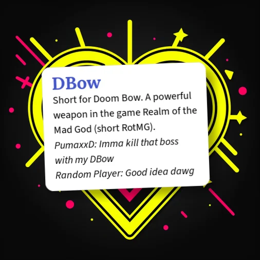 Urban Dictionary: DBow