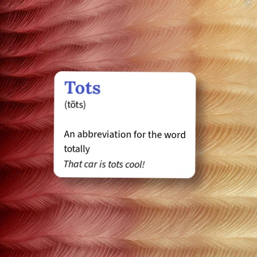 Urban Dictionary: tots